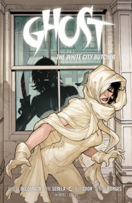 Ghost Vol. 2: The White City Butcher