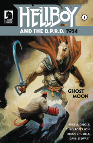 Hellboy and the B.P.R.D.: 1954: Ghost Moon #1