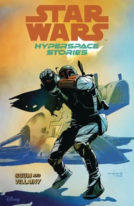 Star Wars: Hyperspace Stories Vol. 2: Scum & Villainy